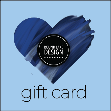 Round Lake Design Gift Card!